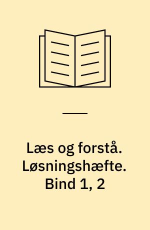 Læs og forstå. Løsningshæfte. Bind 1, 2