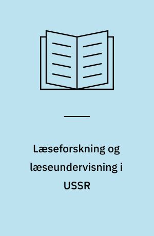 Læseforskning og læseundervisning i USSR