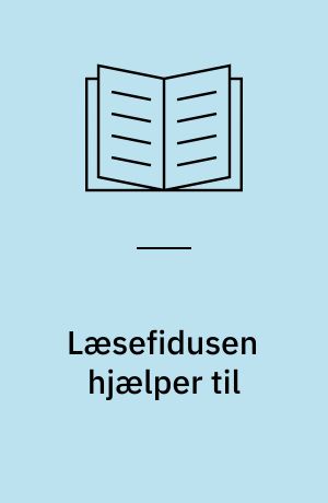 Læsefidusen hjælper til