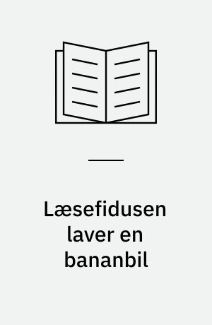 Læsefidusen laver en bananbil