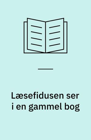 Læsefidusen ser i en gammel bog