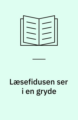 Læsefidusen ser i en gryde