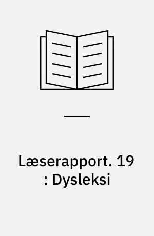 Læserapport. 19 : Dysleksi