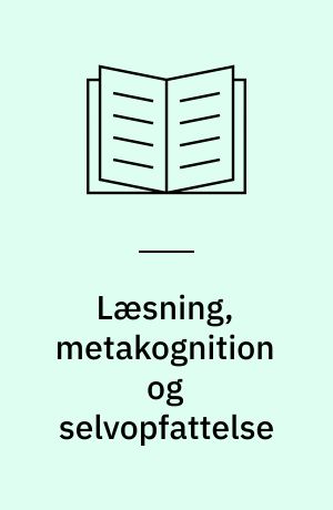 Læsning, metakognition og selvopfattelse