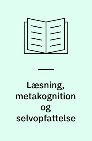 Læsning, metakognition og selvopfattelse