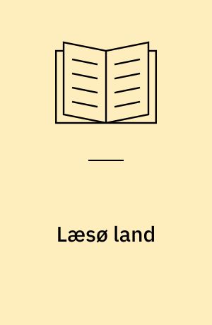 Læsø land : økologi og kultur i et øsamfund 1550-1900