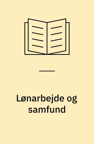 Lønarbejde og samfund