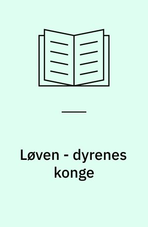 Løven - dyrenes konge