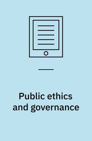 Public ethics and governance : standards and practices in comparative perspective