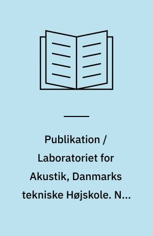 Publikation / Laboratoriet for Akustik, Danmarks tekniske Højskole. Nr. 2 : Støj i apteringen ombord i skibe