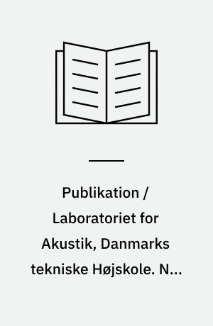 Publikation / Laboratoriet for Akustik, Danmarks tekniske Højskole. Nr. 33 : Kontinuert måling af rivefinhed