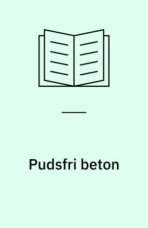 Pudsfri beton