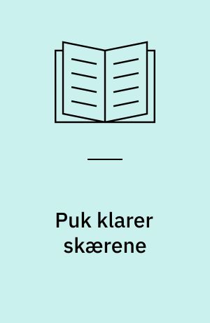 Puk klarer skærene