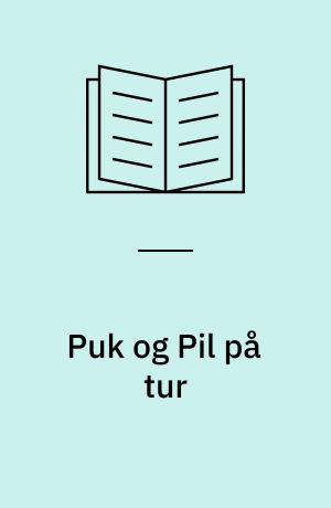 Puk og Pil på tur