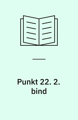 Punkt 22. 2. bind