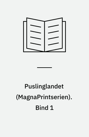 Puslinglandet. Bind 1 (Stor skrift)