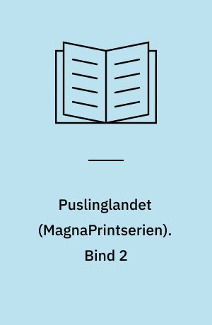 Puslinglandet. Bind 2 (Stor skrift)