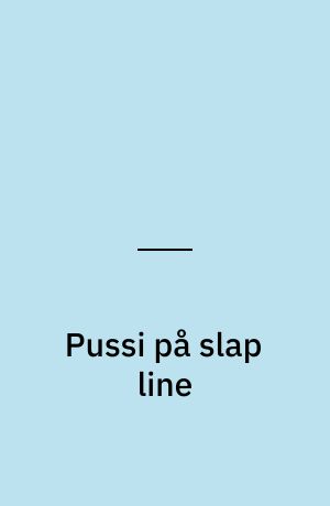 Pussi på slap line