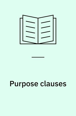 Purpose clauses : Syntax, thematics, and semantics of English purpose constructions