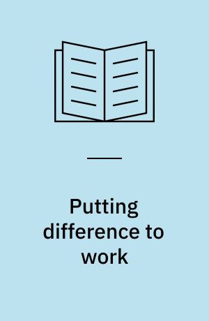 Putting difference to work