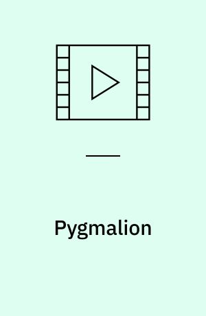 Pygmalion