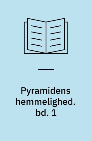 Pyramidens hemmelighed. bd. 1 : Manethons papyrus. - 56 s. : ill.