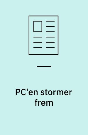 PC'en stormer frem: Stationære og bærbare PC'er