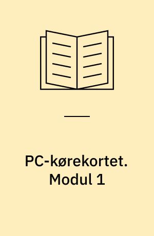 PC-kørekortet. Modul 1