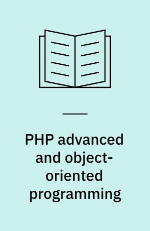 PHP advanced and object-oriented programming