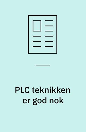 PLC teknikken er god nok : en procesovervågning og -styring behøver ikke altid være baseret på PC-teknik : den nyeste tappekolonne hos Albani Bryggerierne A/S - en af de mest moderne i landet - er baseret på PLC-styring