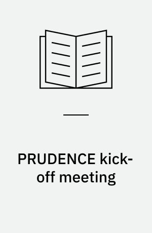 PRUDENCE kick-off meeting : Snekkersten, December 3.-5., 2001