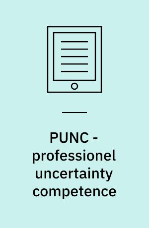 PUNC - professionel uncertainty competence