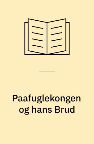 Paafuglekongen og hans Brud