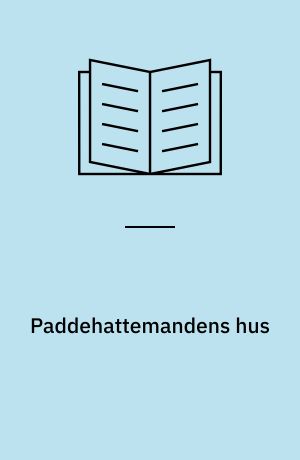 Paddehattemandens hus