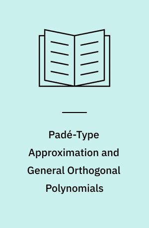 Padé-Type Approximation and General Orthogonal Polynomials