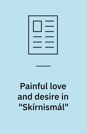 Painful love and desire in "Skírnismál" : origins and contexts