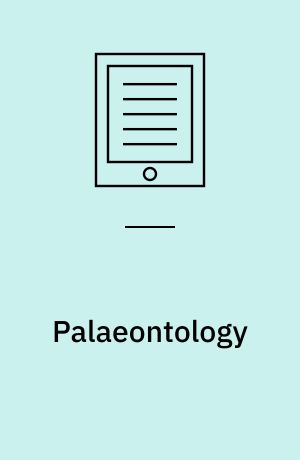 Palaeontology : A Systematic Summary of Extinct Animals and their Geological Relations