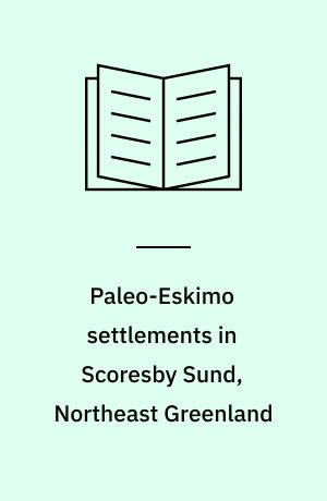 Paleo-Eskimo settlements in Scoresby Sund, Northeast Greenland
