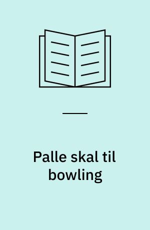 Palle skal til bowling