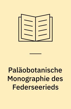 Paläobotanische Monographie des Federseerieds