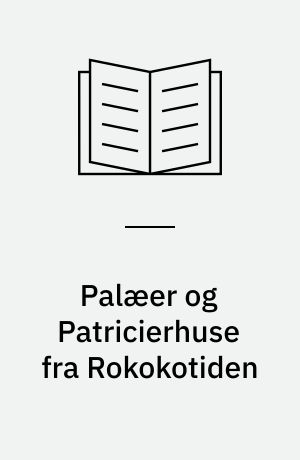 Palæer og Patricierhuse fra Rokokotiden