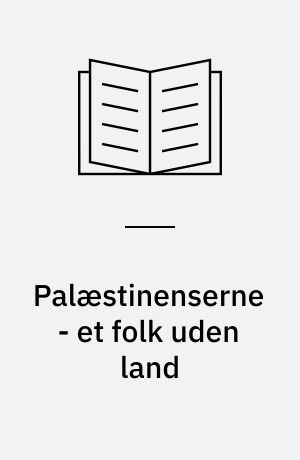 Palæstinenserne - et folk uden land