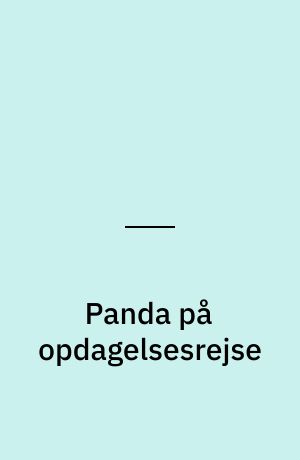 Panda på opdagelsesrejse og Panda og det tunge vand