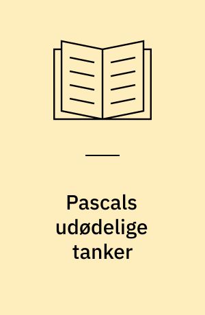 Pascals udødelige tanker