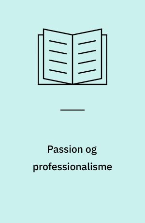 Passion og professionalisme : en antropologisk analyse af "flygtningevenner", der hjælper og skjuler flygtninge "under jorden" i Danmark : kandidatspeciale