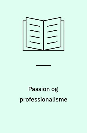 Passion og professionalisme : en antropologisk analyse af "flygtningevenner", der hjælper og skjuler flygtninge "under jorden" i Danmark : kandidatspeciale