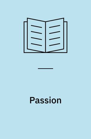Passion : om lidelser og billeder : et essay