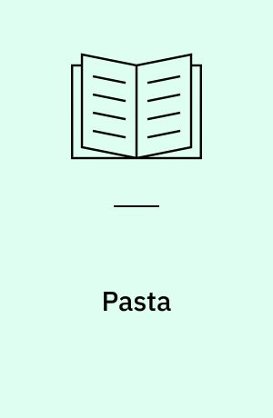 Pasta : the story of a universal food