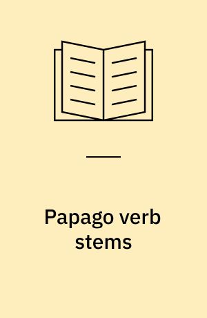 Papago verb stems
