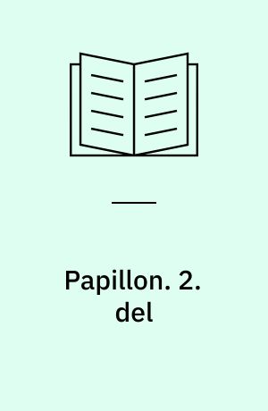 Papillon. 2. del